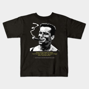 Arnold Schwarzenegger Quote Kids T-Shirt